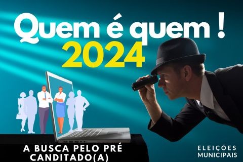 Eleições municipais 2024:  A busca pelo pré-candidato(a) perfeito…